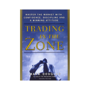 Trading in the Zone