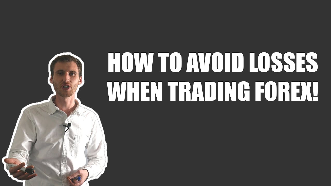 Avoid Loss in Forex