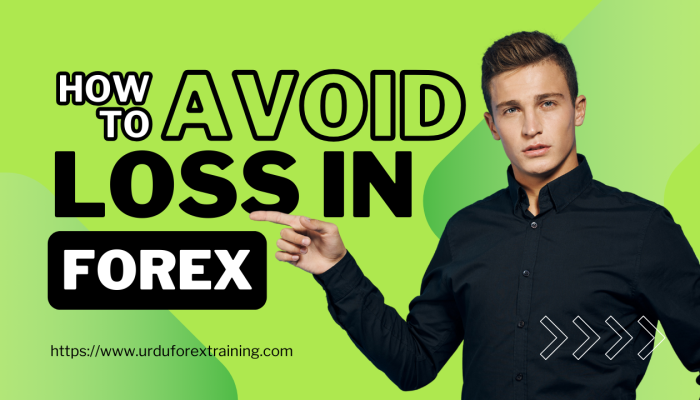 HOW TO AVOID LOSS IN FOREX HOW TO AVOID LOSS IN FOREX